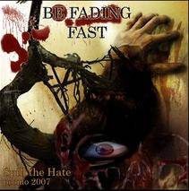 Be Fading Fast : Spill the Hate